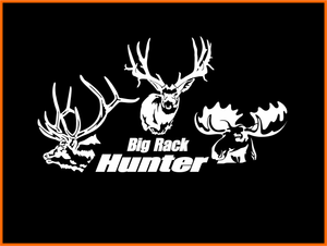 Big Rack Hunter Elk Mule Deer and Moose