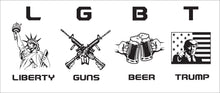 Load image into Gallery viewer, LGBT Liberty Guns Beer Trump